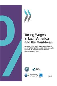 Taxing Wages in Latin America and the Caribbean 2016