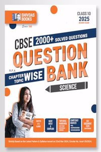 Shivdas CBSE Class 10 Science Chapterwise Solved Question Bank Including CBQs for 2024 Board Exam