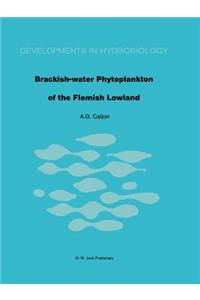 Brackish-Water Phytoplankton of the Flemish Lowland