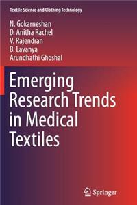 Emerging Research Trends in Medical Textiles