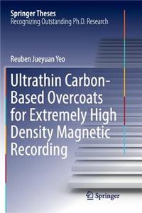 Ultrathin Carbon-Based Overcoats for Extremely High Density Magnetic Recording