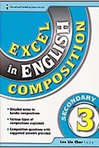 Excel In English Composition Secondary 3