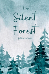 The Silent Forest