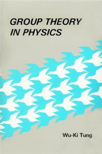 Group Theory in Physics: An Introduction to Symmetry Principles, Group Representations, and Special Functions in Classical and Quantum Physics