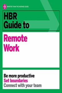 HBR Guide to Remote Work