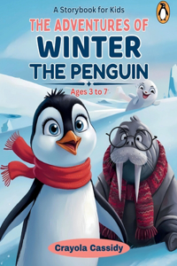 The Adventures of Winter the Penguin