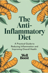 The Anti-Inflammatory Diet