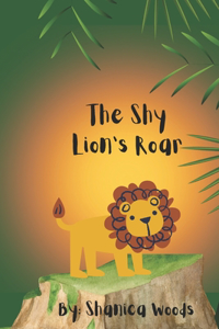 The Shy Lion's Roar