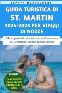 Guida Turistica Di St. Martin 2024-2025 Per Viaggi Di Nozze