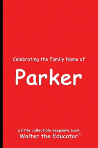 Celebrating the Family Name of Parker