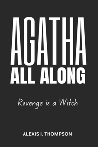 Agatha All Along