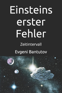 Einsteins erster Fehler