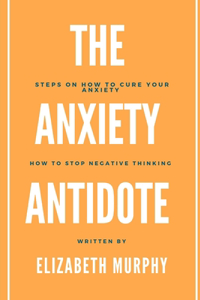 The Anxiety Antidote