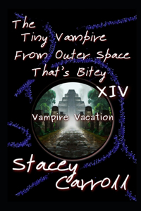 Tiny Vampire From Outer Space That's Bitey XIV