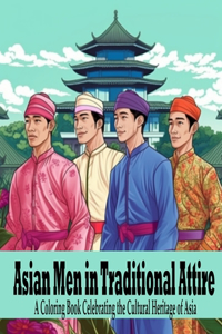 Asian Men in Traditional Attire