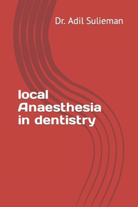 local Anaesthesia in dentistry