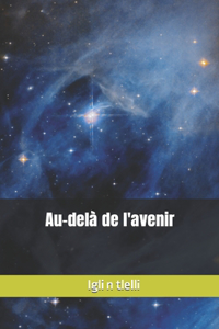 Au-delà de l'avenir