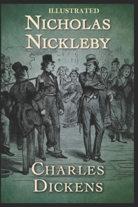 Nicholas Nickleby Illustrated
