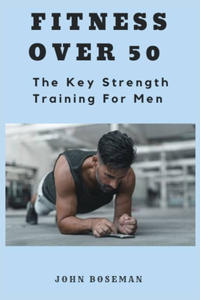 Fitness Over 50 for Men