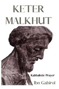 Keter Malkhut. Kabbalistic Prayer