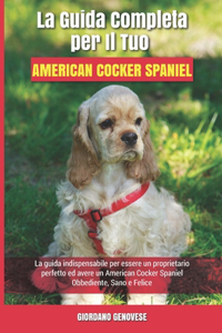 La Guida Completa per Il Tuo American Cocker Spaniel