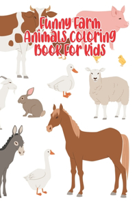 Funny Farm Animals Coloring Book For Kids