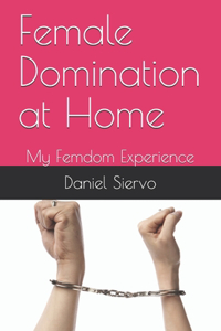 Female Domination at Home
