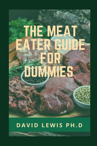 MeatEater Guide For Dummies