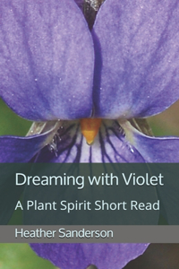 Dreaming with Violet