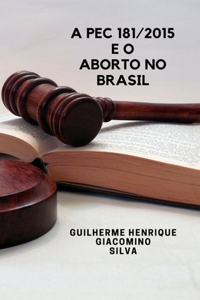 PEC 181/2015 e o aborto no Brasil
