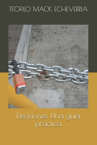 Decisiones Una guía práctica