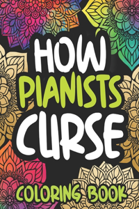 How Pianists Curse