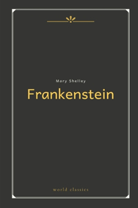 Frankenstein by Mary Shelley