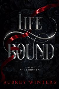 Life Bound