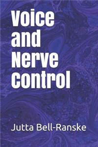 Voice and Nerve Control