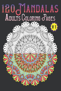 120 Mandalas Adults Coloring Pages Volume 1