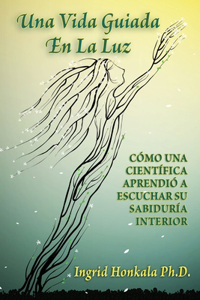 Una Vida Guiada En La Luz