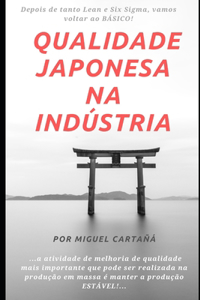 Qualidade Japonesa na Indústria
