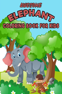 Awesome Elephant Coloring book for Kids