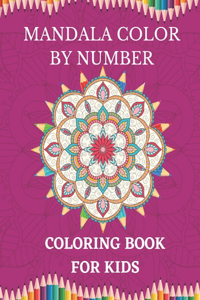 Mandala Color by Number Coloring Book For Kids