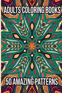 Adults Coloring Books 50 Amazing Patterns