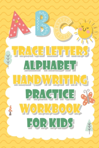 Trace Letters Alphabet handwriting practice workbook for kids