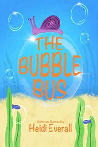 The bubble bus