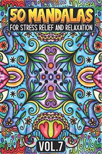 50 Mandalas for Stress Relief and Relaxation Volume 7