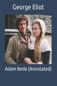 Adam Bede (Annotated)