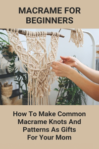 Macrame For Beginners