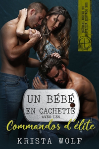 Bébé en Cachette avec les Commandos D'élite