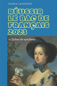 Réussir le Bac de français 2023