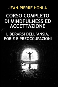 Corso Completo Di Mindfulness Ed Accettazione