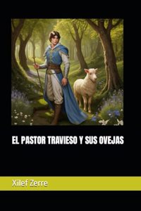 El Pastor Travieso Y Sus Ovejas